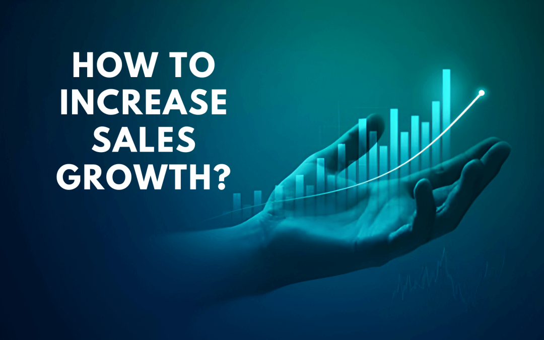 How to Increase Sales Growth