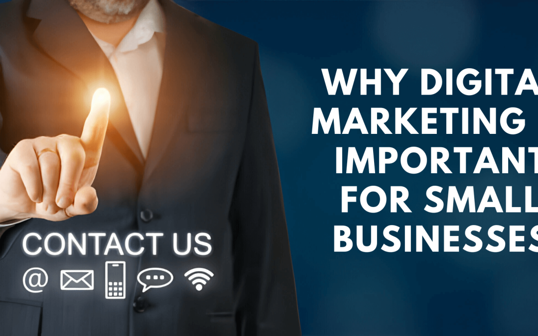 Why Digital Marketing is Important for Small Businesses?