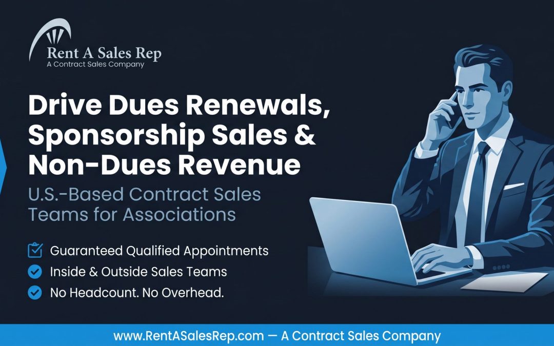 How Contract Sales Teams Are Helping Associations Unlock Dues Renewals, Sponsorship Revenue, and Non-Dues Income