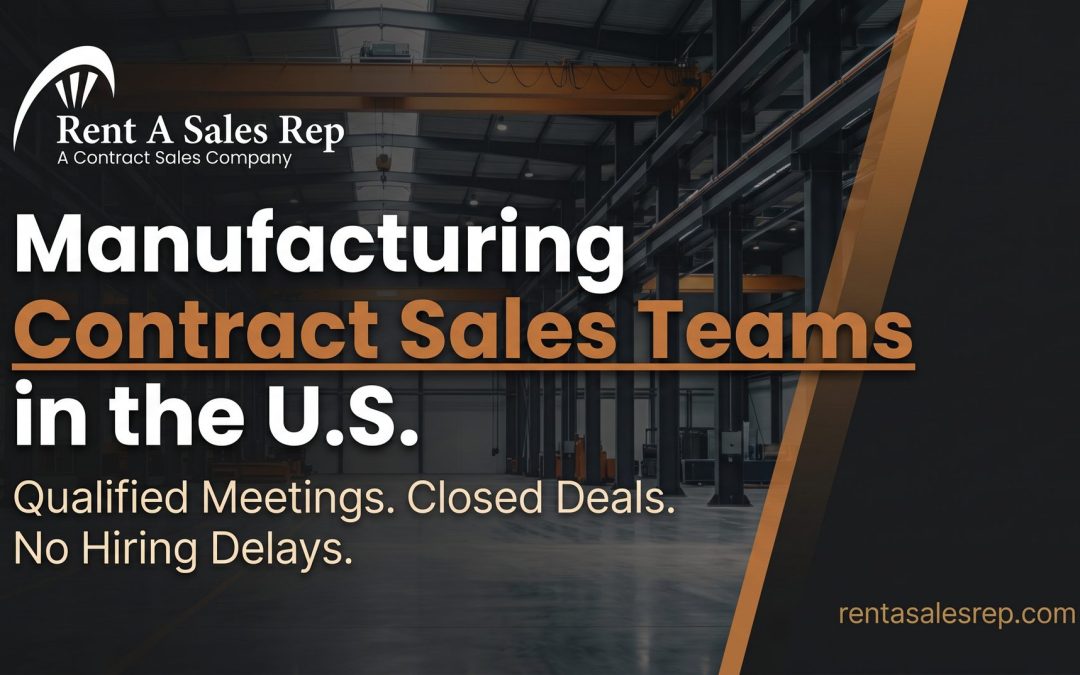 Manufacturing Contract Sales Teams in the U.S.